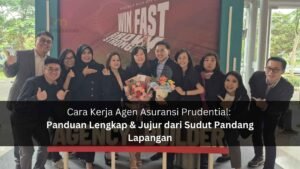 foto promosi agen asuransi prudential - Cara Kerja Agen Asuransi Prudential Panduan Lengkap & Jujur dari Sudut Pandang Lapangan