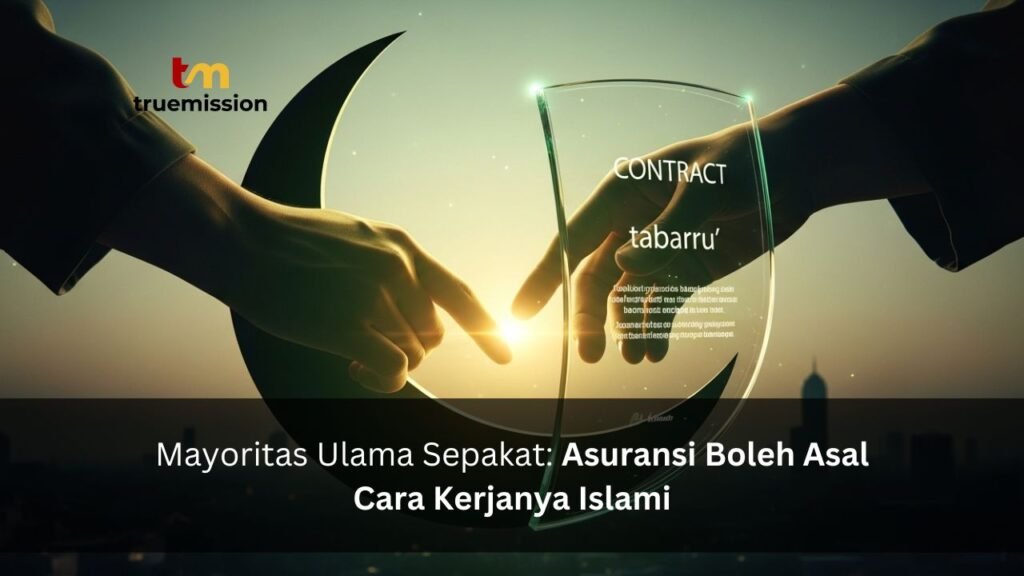 Mayoritas Ulama Sepakat Asuransi Boleh Asal Cara Kerjanya Islami
