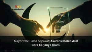 Mayoritas Ulama Sepakat Asuransi Boleh Asal Cara Kerjanya Islami